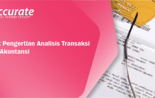 Berikut Pengertian Analisis Transaksi Dalam Akuntansi