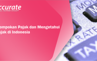 Pangelompokan Pajak dan Mengetahui Tarif Pajak di Indonesia