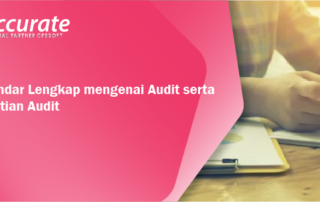 10 Standar Lengkap mengenai Audit serta Pengertian Audit