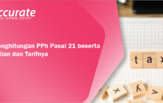 Cara Penghitungan PPh Pasal 21 beserta Pengertian dan Tarifnya