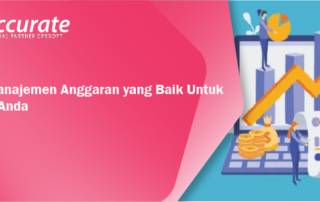 Tips Manajemen Anggaran yang Baik Untuk Bisnis Anda