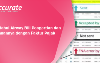 Mengetahui Airway Bill : Pengertian dan Persamaannya dengan Faktur Pajak