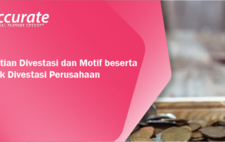 Pengertian-Divestasi-dan-Motif-beserta-Dampak-Divestasi-Perusahaan-1-1