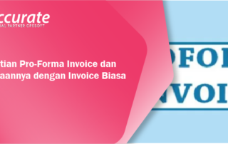 Pengertian Pro-Forma Invoice dan Perbedaannya dengan Invoice Biasa