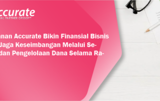 Langganan-Accurate-Bikin-Finansial-Bisnis-Sehat-Jaga-Keseimbangan-Melalui-Sedekah-dan-Pengelolaan-Dana-Selama-Ramadan-1