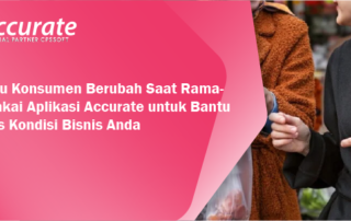 Perilaku-Konsumen-Berubah-Saat-Ramadan-Pakai-Aplikasi-Accurate-untuk-Bantu-Analisis-Kondisi-Bisnis-Anda-1