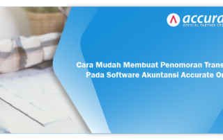 Cara-Mudah-Membuat-Penomoran-Transaksi-Pada-Software-Akuntansi-Accurate-Online-1