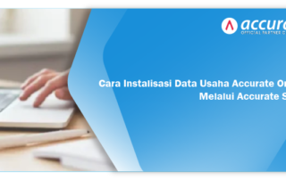 Cara Instalisasi Data Usaha Accurate Online Melalui Accurate Store