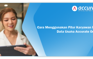 Cara Menggunakan Fitur Karyawan Pada Data Usaha Accurate Online