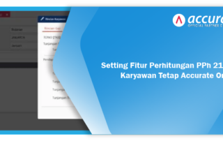 Setting Fitur Perhitungan PPh 21 Gaji Karyawan Tetap Accurate Online