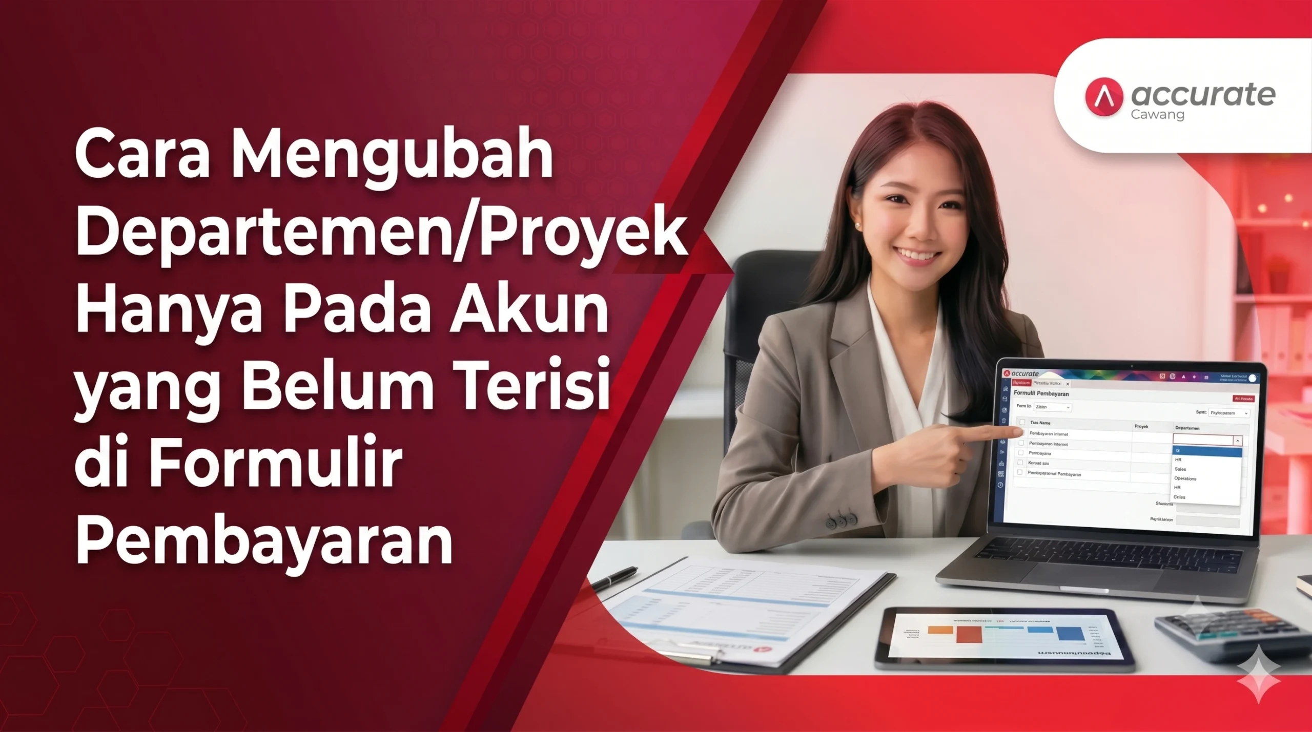 Cara Mengubah Departemen/Proyek Hanya Pada Akun yang Belum Terisi di Formulir Pembayaran
