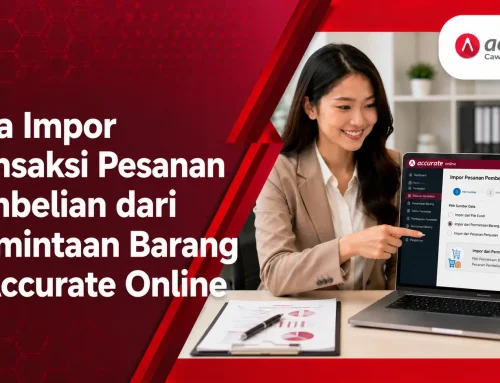 Cara Impor Transaksi Pesanan Pembelian dari Permintaan Barang di Accurate Online