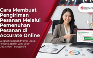Cara Membuat Pengiriman Pesanan Melalui Pemenuhan Pesanan di Accurate Online