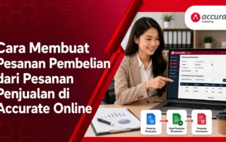 Cara Membuat Pesanan Pembelian dari Pesanan Penjualan di Accurate Online