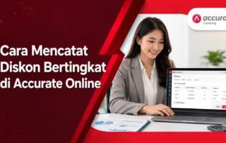 Cara Mencatat Diskon Bertingkat di Accurate Online