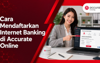 Cara Mendaftarkan Internet Banking di Accurate Online