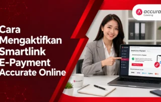 Cara Mengaktifkan Smartlink E-Payment Accurate Online