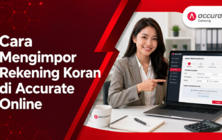 Cara Mengimpor Rekening Koran di Accurate Online