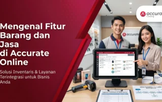 Mengenal Fitur Barang dan Jasa di Accurate Online