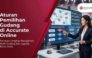 Aturan Pemilihan Gudang di Accurate Online