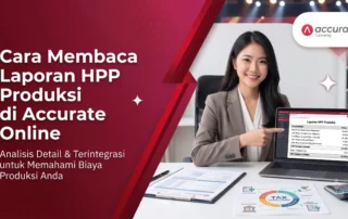 Cara Membaca Laporan HPP Produksi di Accurate Online