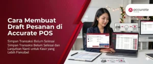 Cara Membuat Draft Pesanan di Accurate POS