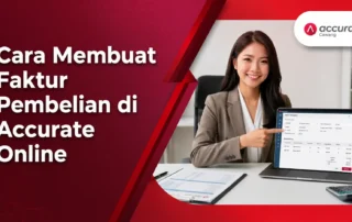 Cara Membuat Faktur Pembelian di Accurate Online