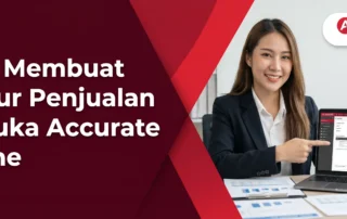 Cara Membuat Faktur Penjualan di Muka pada Accurate Online