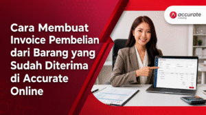 Cara Membuat Invoice Pembelian dari Barang yang Sudah Diterima di Accurate Online