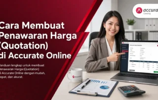 Cara Membuat Penawaran Harga (Quotation) di Accurate Online