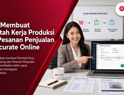 Cara Membuat Perintah Kerja Produksi dari Pesanan Penjualan di Accurate Online