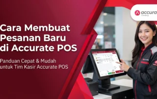 Cara Membuat Pesanan Baru di Accurate POS