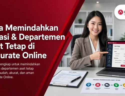 Cara Memindahkan Lokasi & Departemen Aset Tetap di Accurate Online