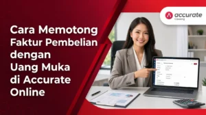 Cara Memotong Faktur Pembelian dengan Uang Muka di Accurate Online