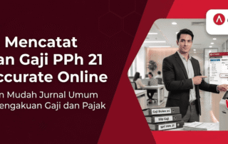 Cara Mencatat Beban Gaji PPh 21 di Accurate Online