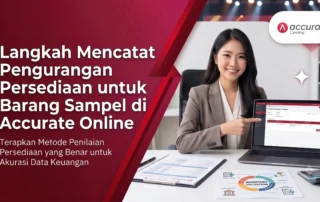 Cara Mencatat Pengurangan Persediaan untuk Barang Sampel di Accurate Online