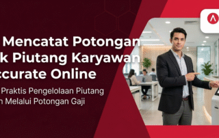 Cara Mencatat Potongan Gaji untuk Piutang Karyawan di Accurate Online