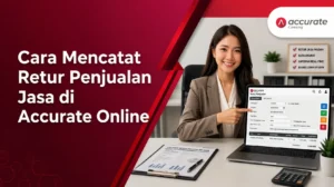 Cara Mencatat Retur Penjualan Jasa di Accurate Online