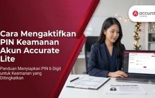 Cara Mengaktifkan PIN Keamanan Akun Accurate Lite