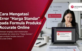 Cara Mengatasi Error Harga Standar pada Formula Produksi Accurate Online