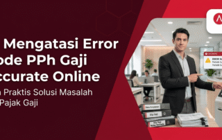 Cara Mengatasi Error Periode PPh Gaji di Accurate Online