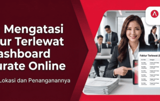 Cara Mengatasi Faktur Terlewat di Dashboard Accurate Online