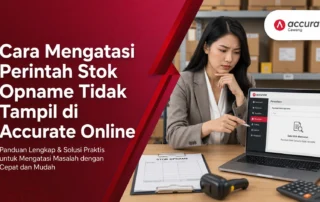 Cara Mengatasi Perintah Stok Opname Tidak Tampil di Accurate Online