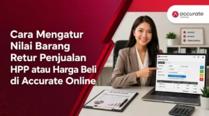 Cara Mengatur Nilai Barang Retur Penjualan HPP atau Harga Beli di Accurate Online