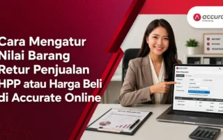 Cara Mengatur Nilai Barang Retur Penjualan HPP atau Harga Beli di Accurate Online