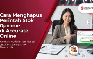 Cara Menghapus Perintah Stok Opname di Accurate Online