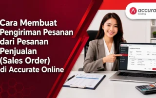 Cara Membuat Pengiriman Pesanan dari Pesanan Penjualan (Sales Order) di Accurate Online