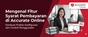 Mengenal Fitur Syarat Pembayaran di Accurate Online 