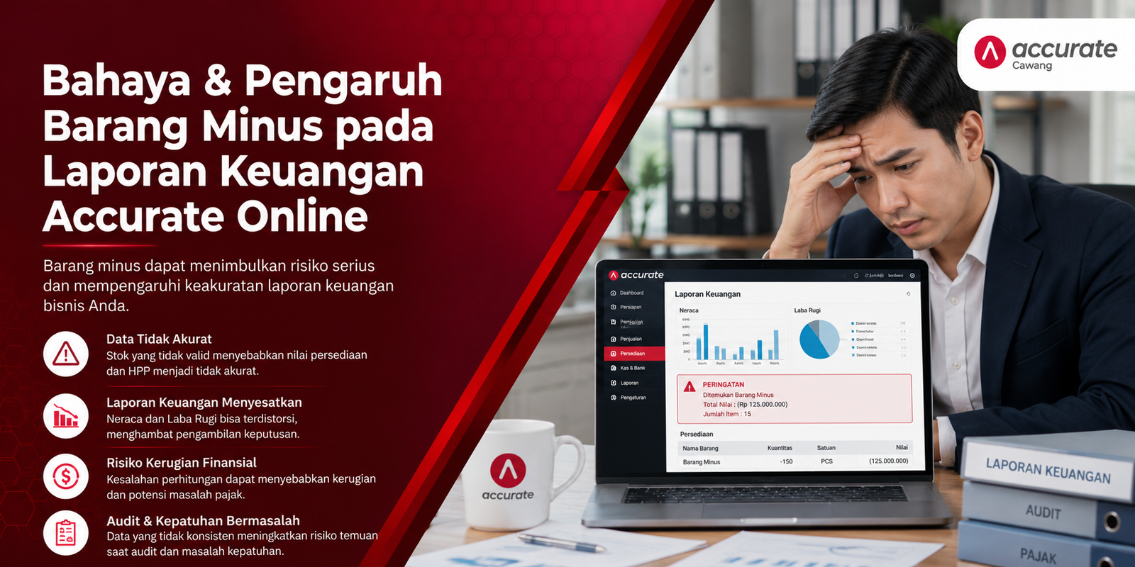 Bahaya & Pengaruh Barang Minus pada Laporan Keuangan Accurate Online