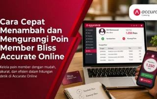 Cara Cepat Menambah dan Mengurangi Poin Member Bliss Accurate Online